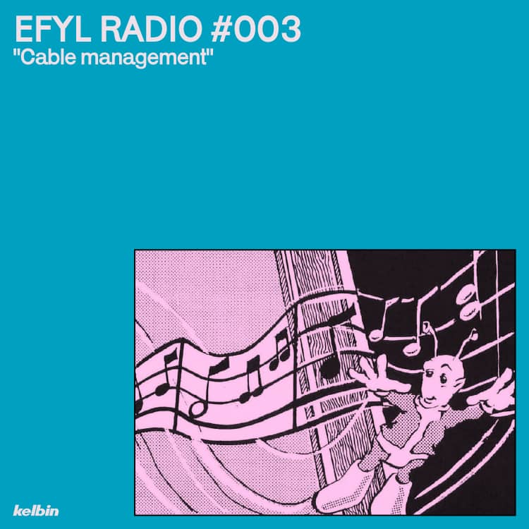 EFYL RADIO episode 3